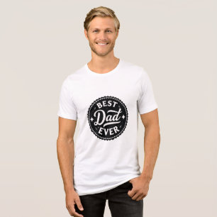 Wear the Love: Celebrate the Best Dad Ever! Tri-Blend Shirt