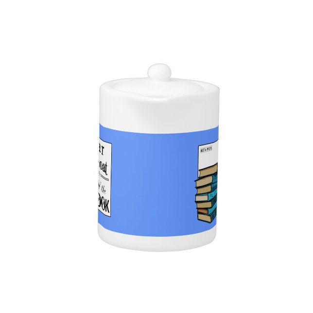 Wear the Old Coat . . Book Quote Teapot (Front)