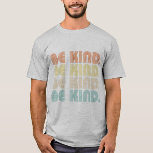 wear this be kind shirt to Show your support for U