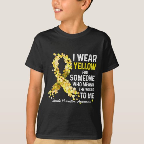 Wear Yellow For Someone Miss Suicide Prevention Aw T_Shirt