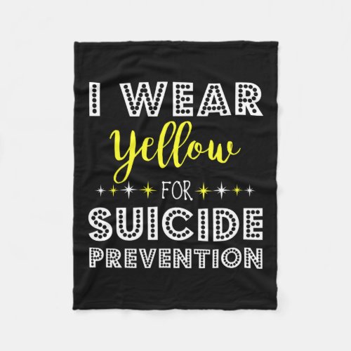 Wear Yellow For Suicide Prevention Awareness Suppo Fleece Blanket