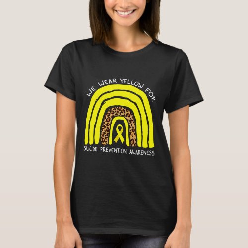 Wear Yellow Rainbow For Suicide Prevention Awarene T_Shirt