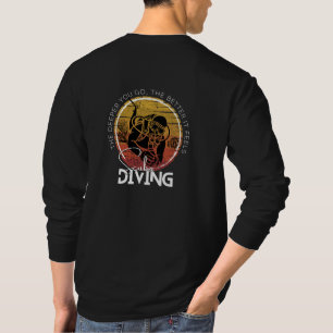 Wear your extreme hobby, Scuba Diving T-Shirt