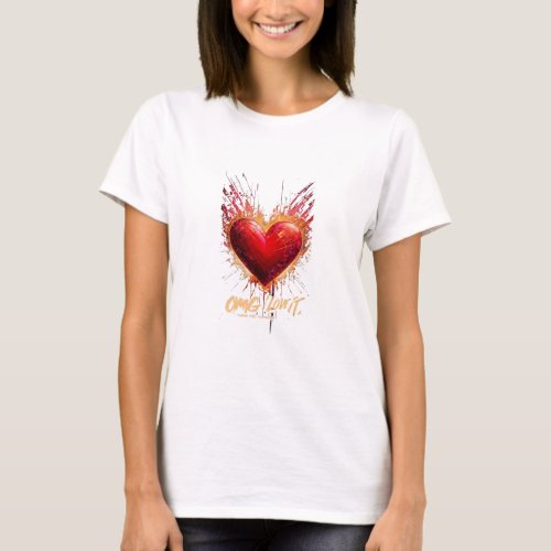 Wear Your Love Loud  T_Shirt