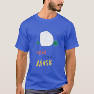Wear Your Mask Fun Kids Art  T-Shirt