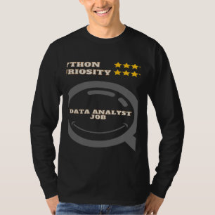 Wear your python data analyst developer T-Shirt