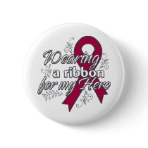 Wearing a Burgundy Ribbon For My Hero Pinback Button