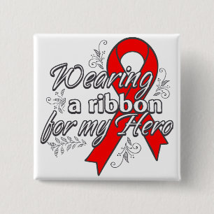 Wearing a Red Ribbon for My Hero Pinback Button