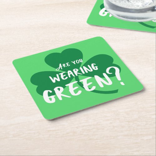 Wearing Green Shamrock St Patricks Day Party Square Paper Coaster