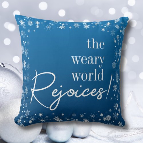 Weary World Rejoices Christmas Blue Throw Pillow