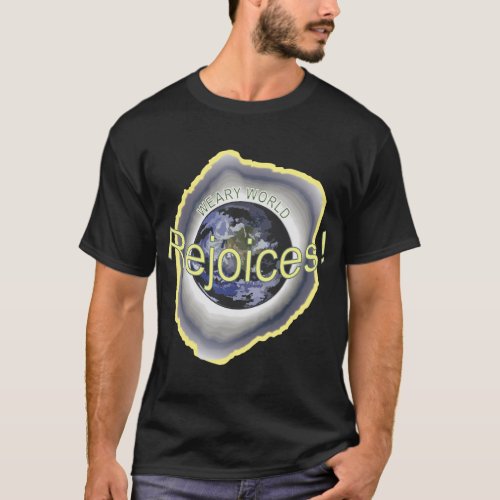 Weary World Rejoices Design Ter Scott T_Shirt