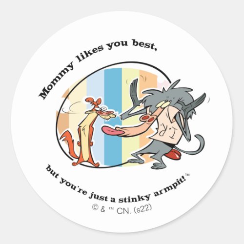 Weasel  Baboon Mommy Likes You Best Classic Round Sticker
