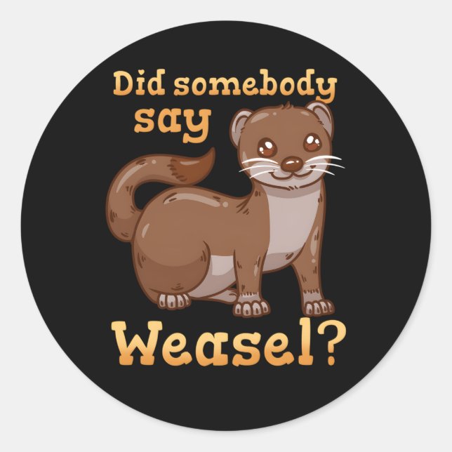 Weasel Weasel Classic Round Sticker (Front)