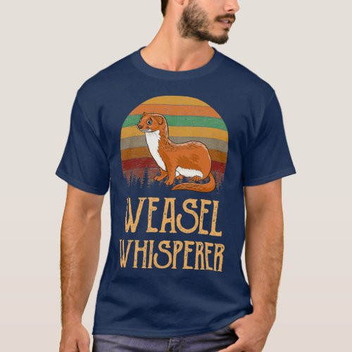 weasel whisperer weasel 2  T_Shirt