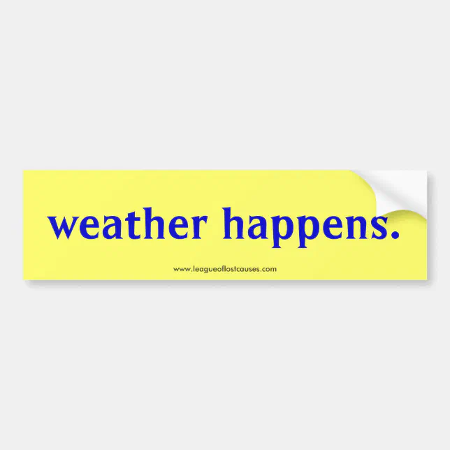 "Weather" bumper sticker | Zazzle