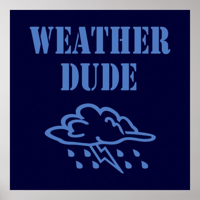 Weather Dude Poster (Front)