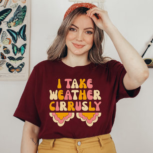 Weather Forecast, Funny Meteorology, Meteorologist T-Shirt