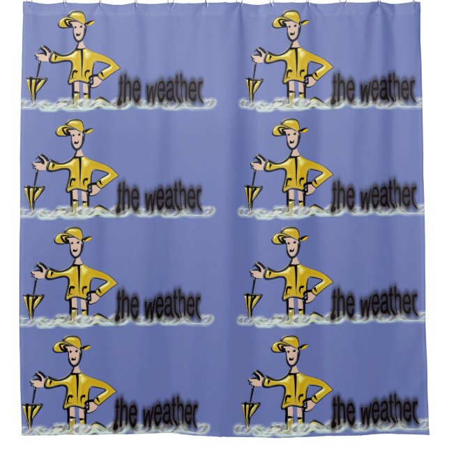 Weather Forecast in rainwear Shower Curtain (Front)