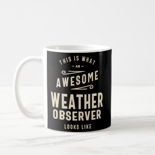Weather Observer Job Occupation Worker Coffee Mug