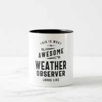 Weather Observer Job Title Occupation Two-Tone Coffee Mug