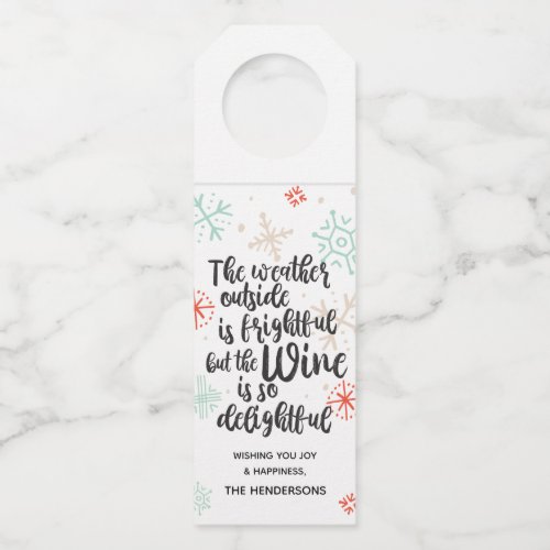 Weather Outside is Frightful Christmas Bottle Tag