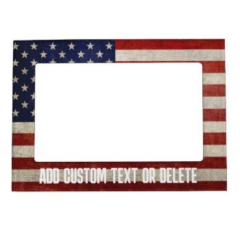 Weathered  Distressed American Flag Magnetic Frame by My2Cents at Zazzle