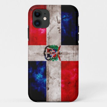 Weathered Dominican Republic Flag Iphone 11 Case by FlagWare at Zazzle