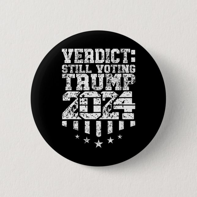 Weathered Text Trump Still Voting Convicted Felon  Button (Front)