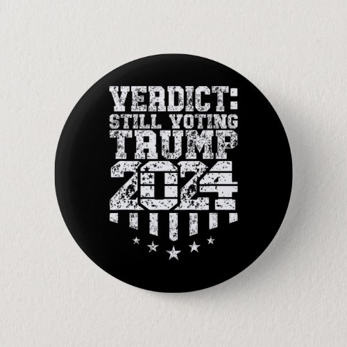 Weathered Text Trump Still Voting Convicted Felon  Button