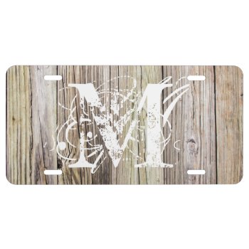Weathered Wood Monogrammed License Plate by ICandiPhoto at Zazzle