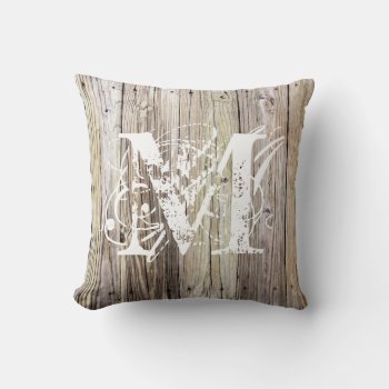 Weathered Wood Monogrammed Throw Pillow by ICandiPhoto at Zazzle