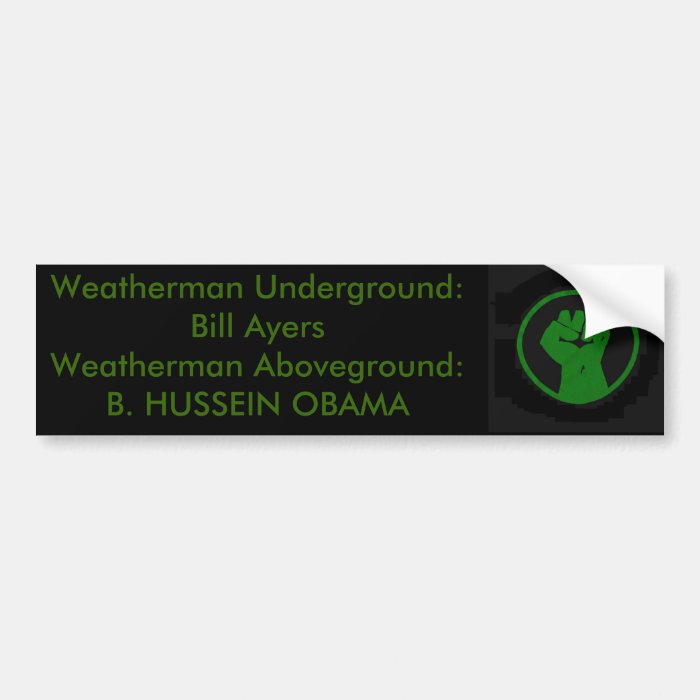 Weatherman above and Below Ground Ayers and Obama Bumper Stickers