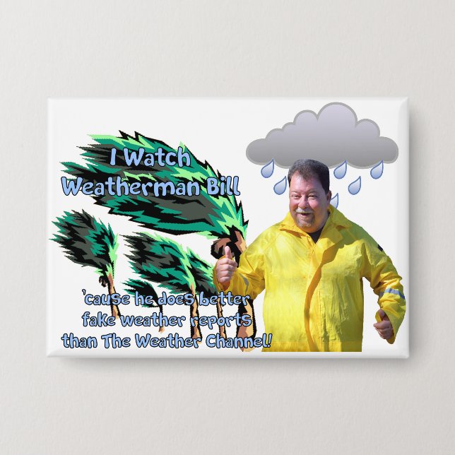 Weatherman Bill Button (Front)