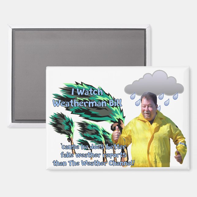 Weatherman Bill Magnet (Front/Back)