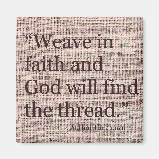 Weave In Faith Inspirational Magnet (Front)