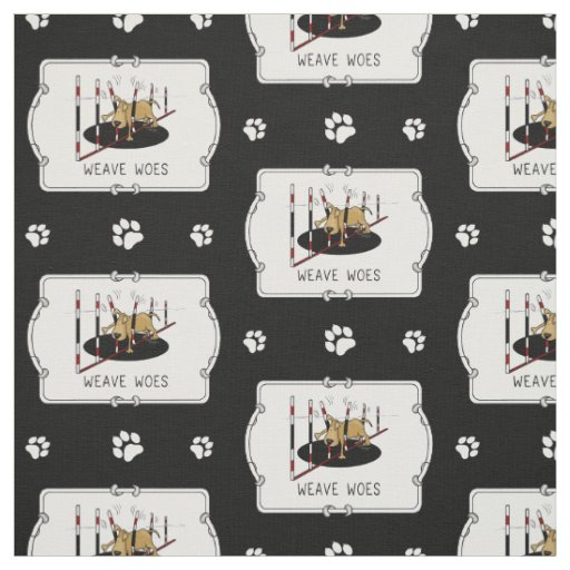 Weave Woes - funny dog agility Fabric