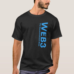 WEB3 Crypto Internet3 0 Blockchain NFT DeFi Metave T-Shirt