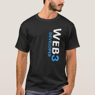 Web3 Developer Decentralized Cryptocurrency Web3 0 T-Shirt