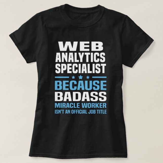 Web Analytics Specialist T-Shirt (Design Front)