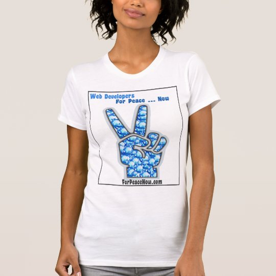 Web Developers For Peace ... Now T-Shirt