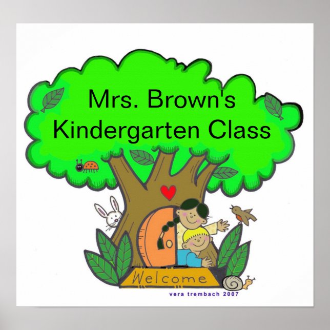 Wecome to Kindergarten/Personalize/Vera Trembach Poster (Front)