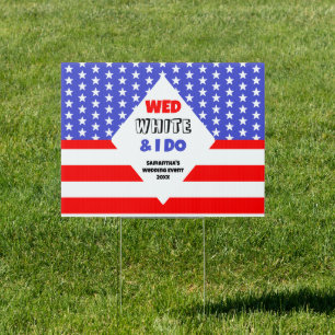 Wed, White & I Do Patriotic Wedding Event Sign