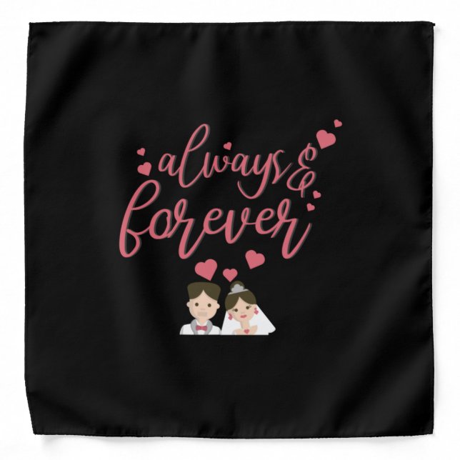 Wedding Always And Forever Bandana (Front)
