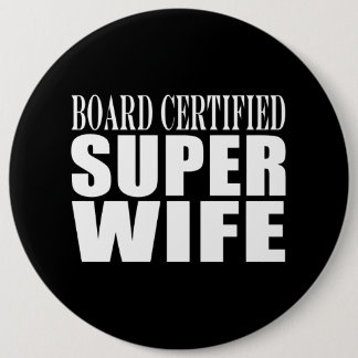 Wedding Aniversary / Birthdays : Super Wife Pinback Button