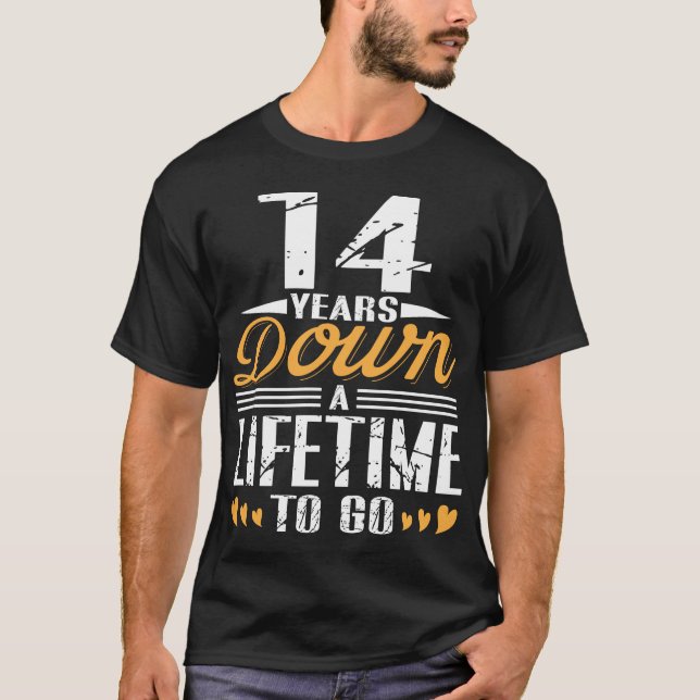 Wedding Anniversary Gift 14 Years Down T-Shirt (Front)