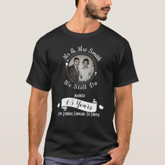 Wedding Anniversary We Still Do Photo T-Shirt