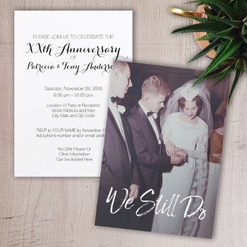 Wedding Anniversary With Photo - We Still Do Invitation by JustWeddings at Zazzle