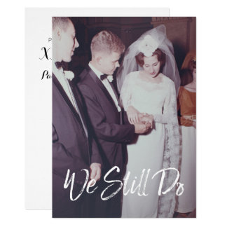 Wedding Anniversary with Photo - We Still Do Invitation