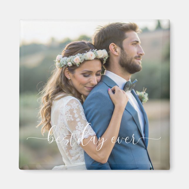 Wedding Best Day Ever Magnet   (Front)