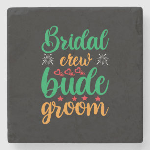 Wedding Bridal Crew Groom Stone Coaster